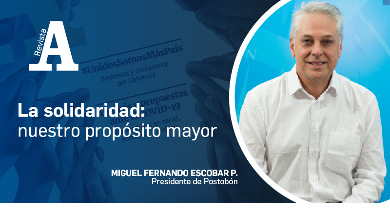 La solidaridad: nuestro propósito mayor