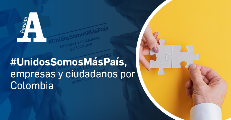 #UnidosSomosMásPaís, empresas y ciudadanos por Colombia